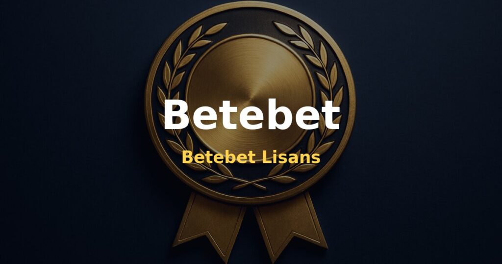 Betebet Lisans - Betebet